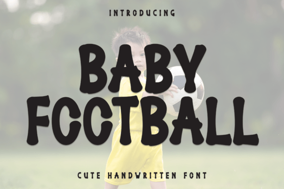 Baby Football: A Friendly Display Font for Small Business Branding