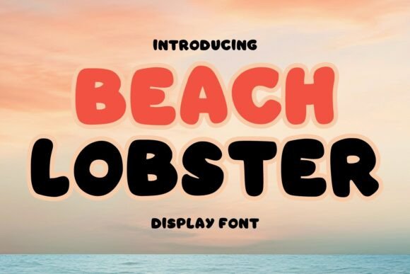 Beach Lobster: A Playful Display Font for Scroll-Stopping Campaigns