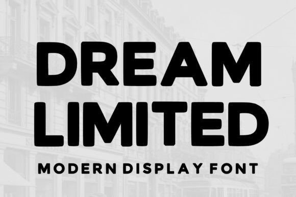 Dream Limited: A Bold Display Font That Elevates Digital Branding