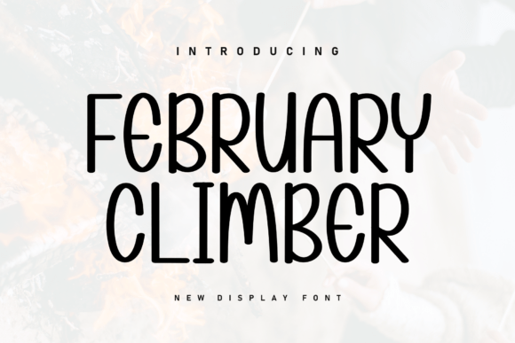 February Climber: A Handwritten Display Font for Editorial Warmth
