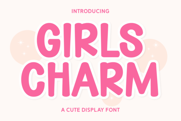 Girls Charm: A Whimsical Display Font for Digital Branding