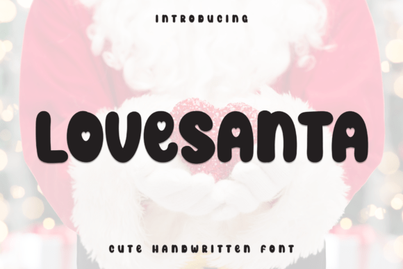Lovesanta: A Whimsical Handwritten Display Font That Feels Like a Secret Smile