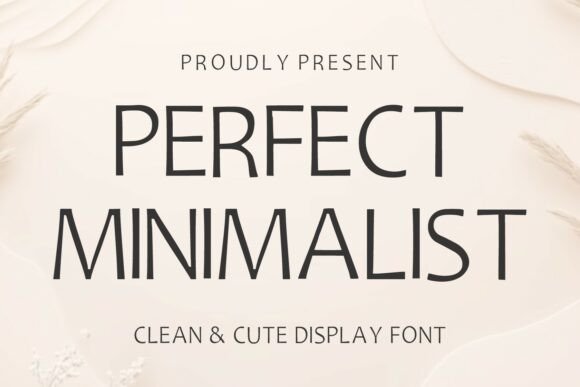 Perfect Minimalist: A Display Font for Editorial Clarity