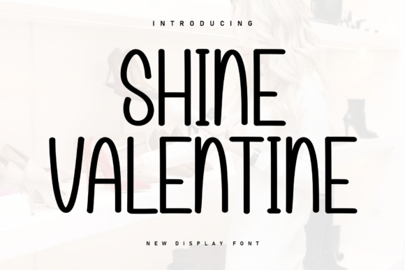 Shine Valentine: A Handwritten Display Font with Gentle Rhythm