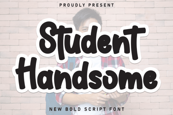 Student Handsome: A Display Font That Speaks Before You Scroll