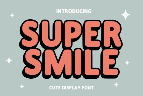 Super Smile: A Friendly Display Font for Joyful Branding