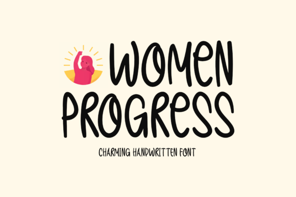 Women Progress: A Handwritten Display Font That Elevates Digital Branding